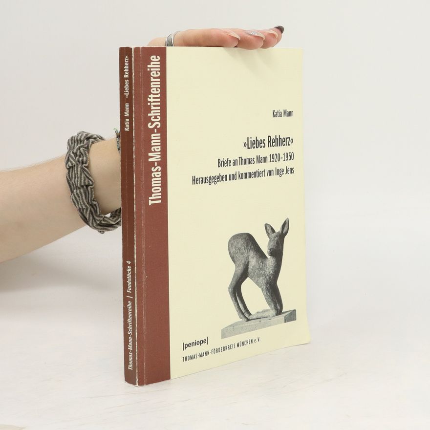 Katia Mann "Liebes Rehherz"