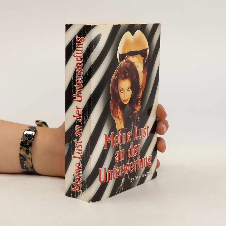 Valerie Morell Meine Lust an der Unterwerfung