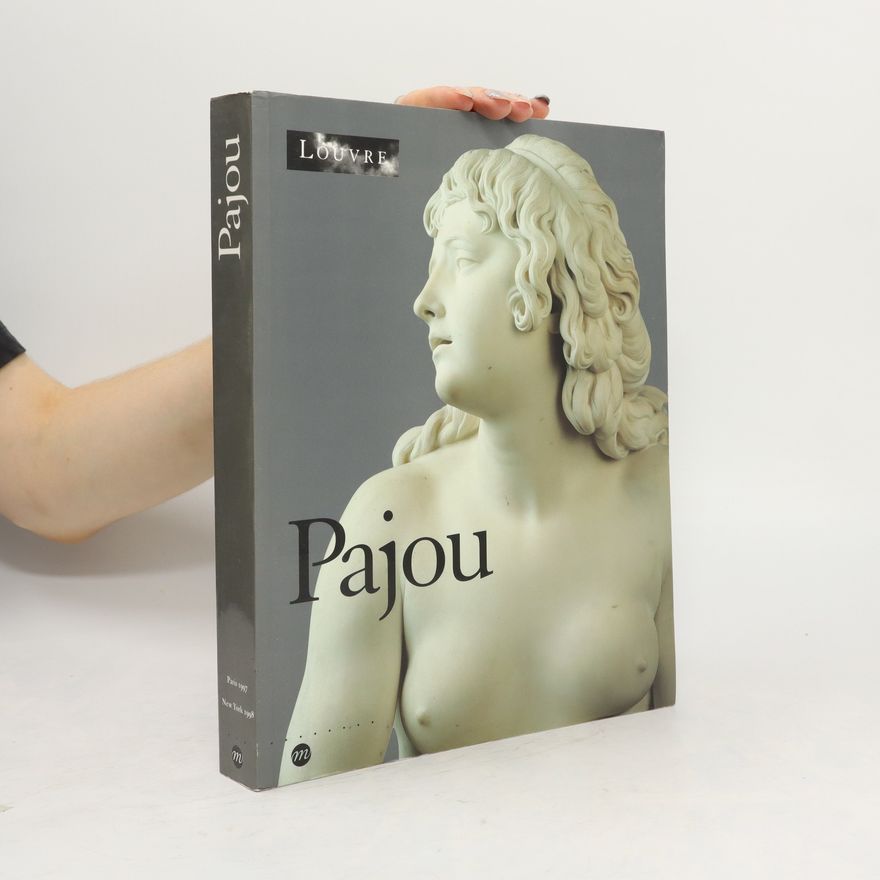 James David Draper Pajou: Sculpteur du Roi, 1730-1809
