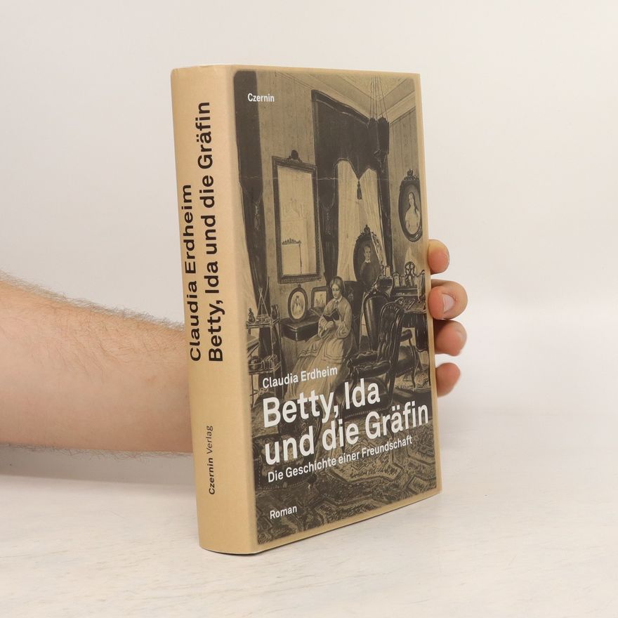 Claudia Erdheim Betty, Ida und die Gräfin