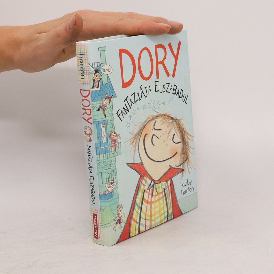 Abby Hanlon Dory fantáziája elszabadul