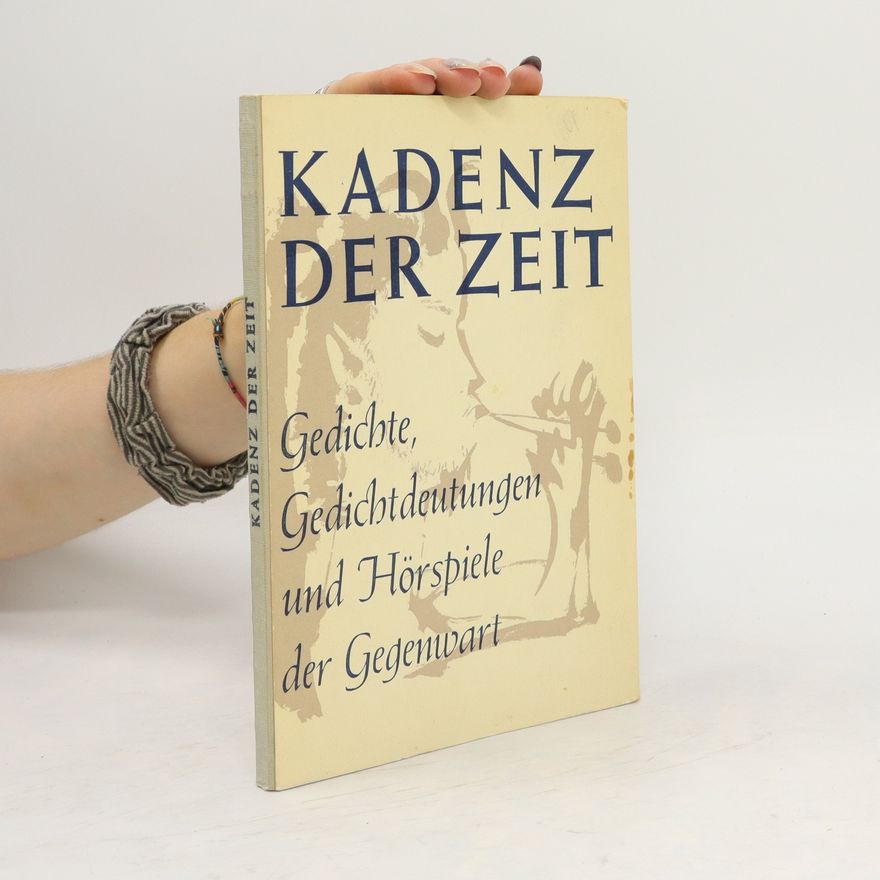 Cornelius Witt  Kadenz der Zeit. Gedichte, gedichtdeutungen und Hörspiele der Gegenwart.