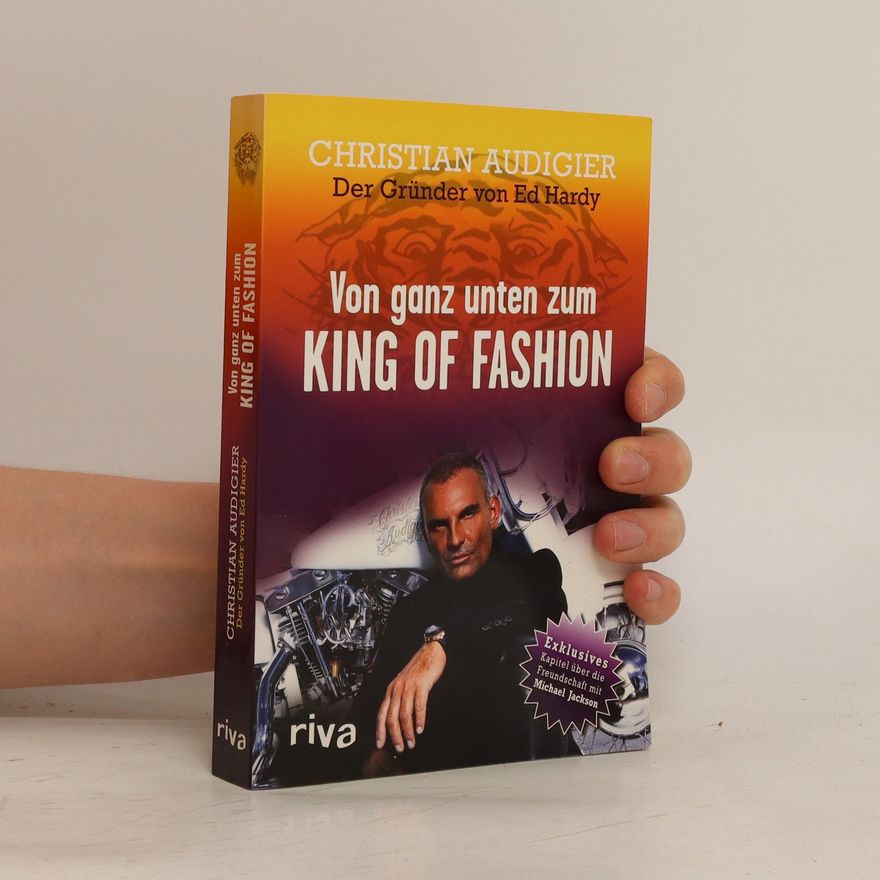 Christian Audigier Von ganz unten zum King of Fashion