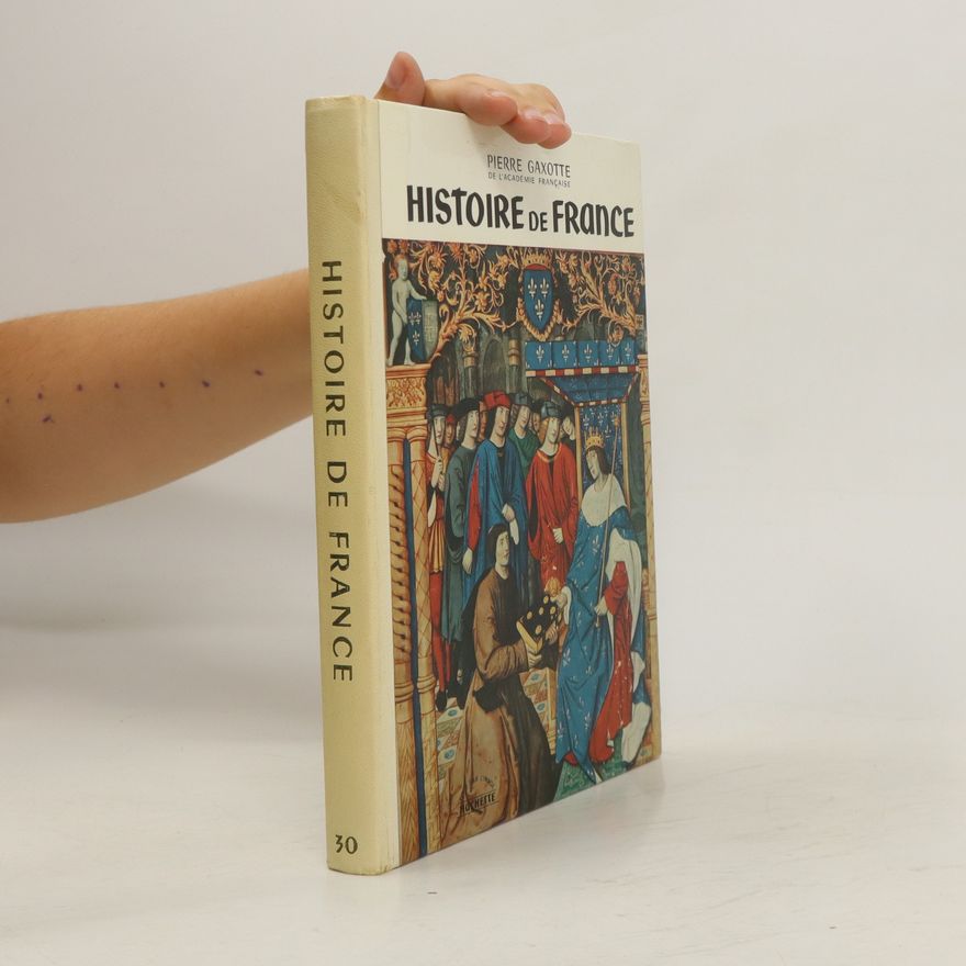 Pierre Gaxotte Histoire de France