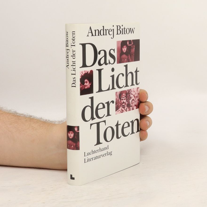 Andrej Bitov Das Licht der Toten