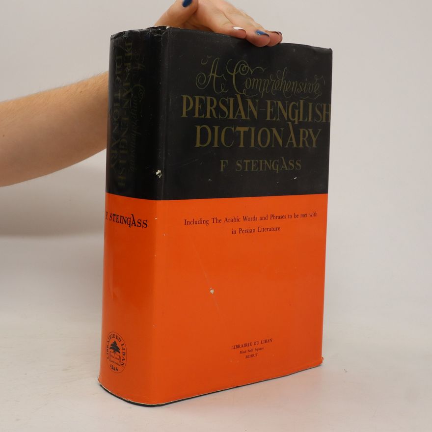 Francis Joseph Steingass Persian-English Dictionary