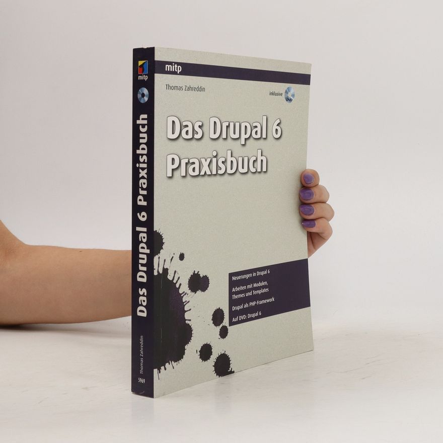Thomas Zahreddin Das Drupal-6-Kochbuch
