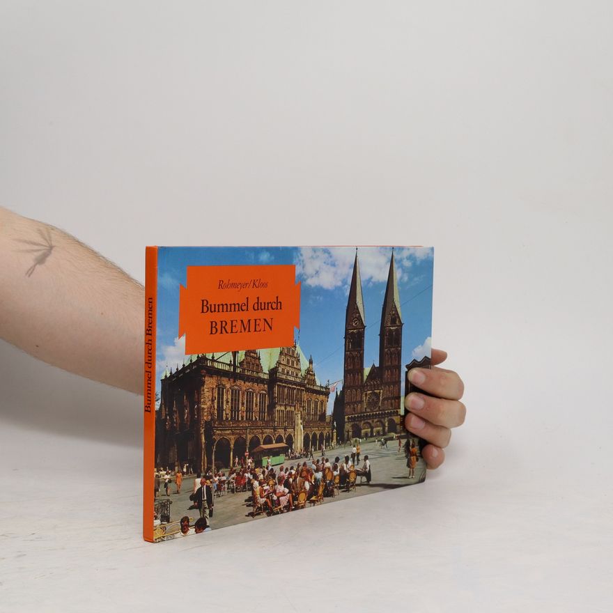 Rohmeyer Klaus Bummel durch Bremen