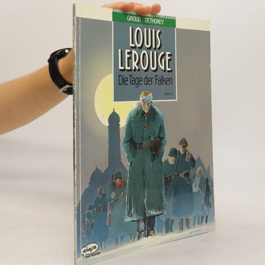 Frank Giroud Louis Lerouge. Die Tage der Falken 4