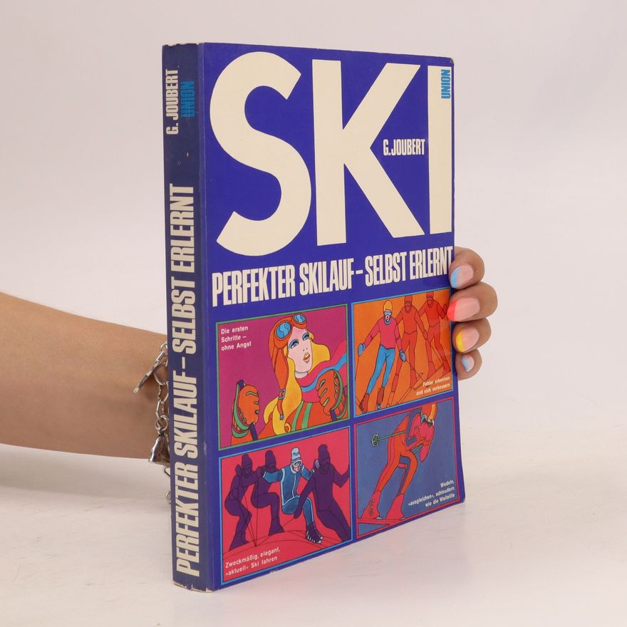 Georges Joubert Ski, perfekter Skilauf selbst erlernt