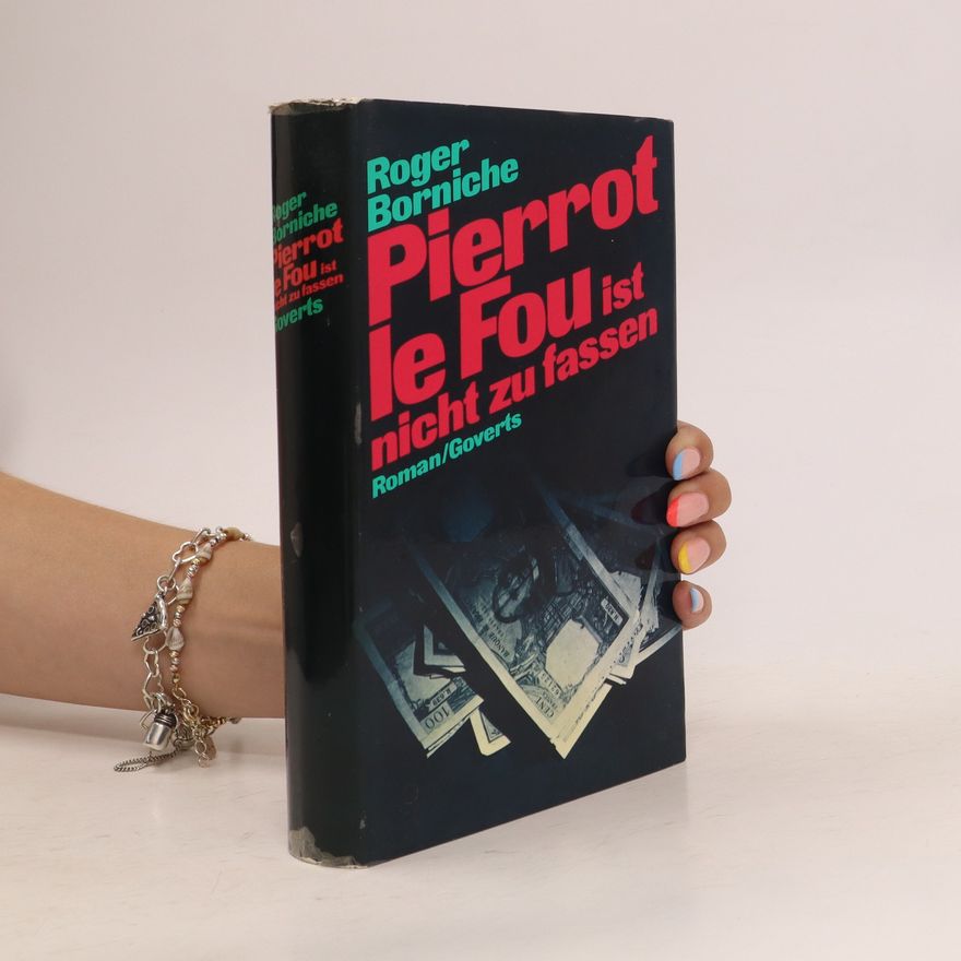 Roger Borniche Pierrot le Fou ist nicht zu fassen