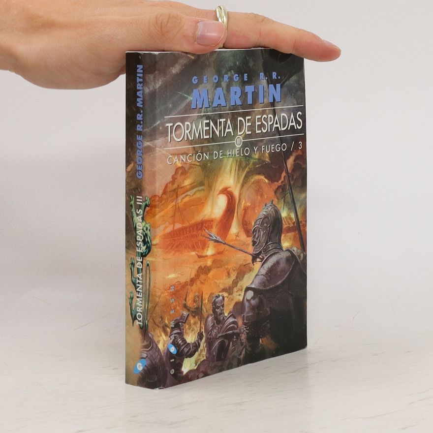 George R. R. Martin Tormenta de espadas. Canción de Hielo y Fuego 3