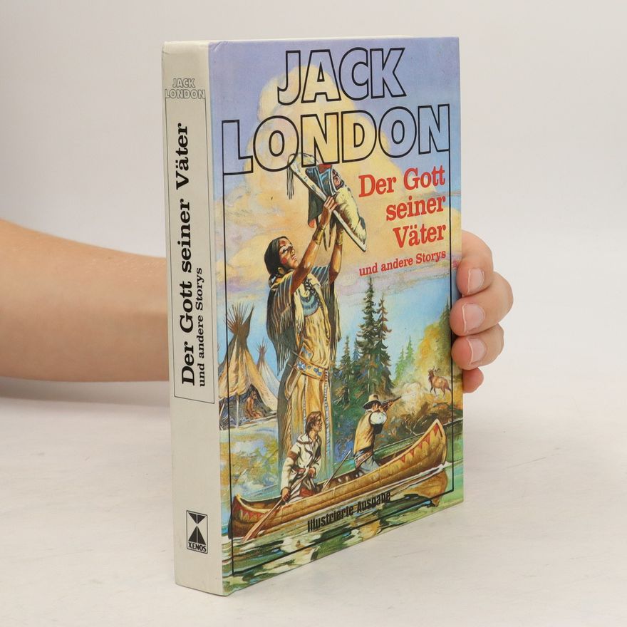 Jack London Der Gott seiner Väter