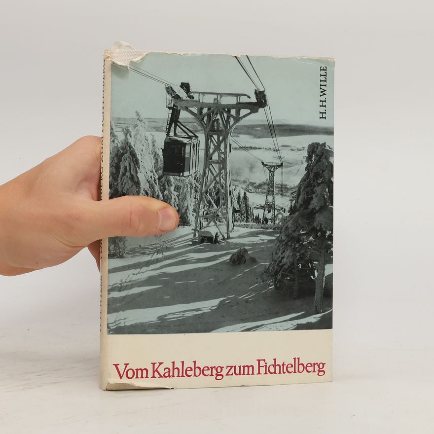 Hermann Heinz Wille Vom Kahleberg zum Fichtelberg