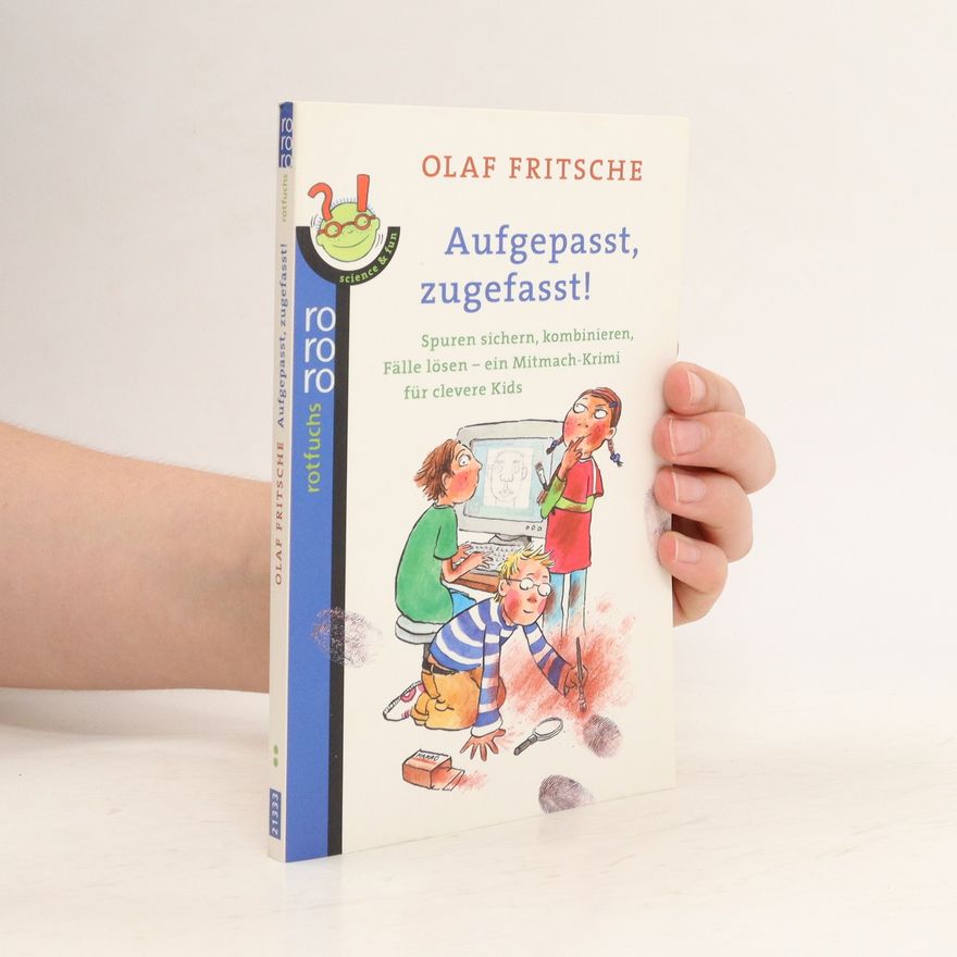 Olaf Fritsche Aufgepasst, zugefasst!