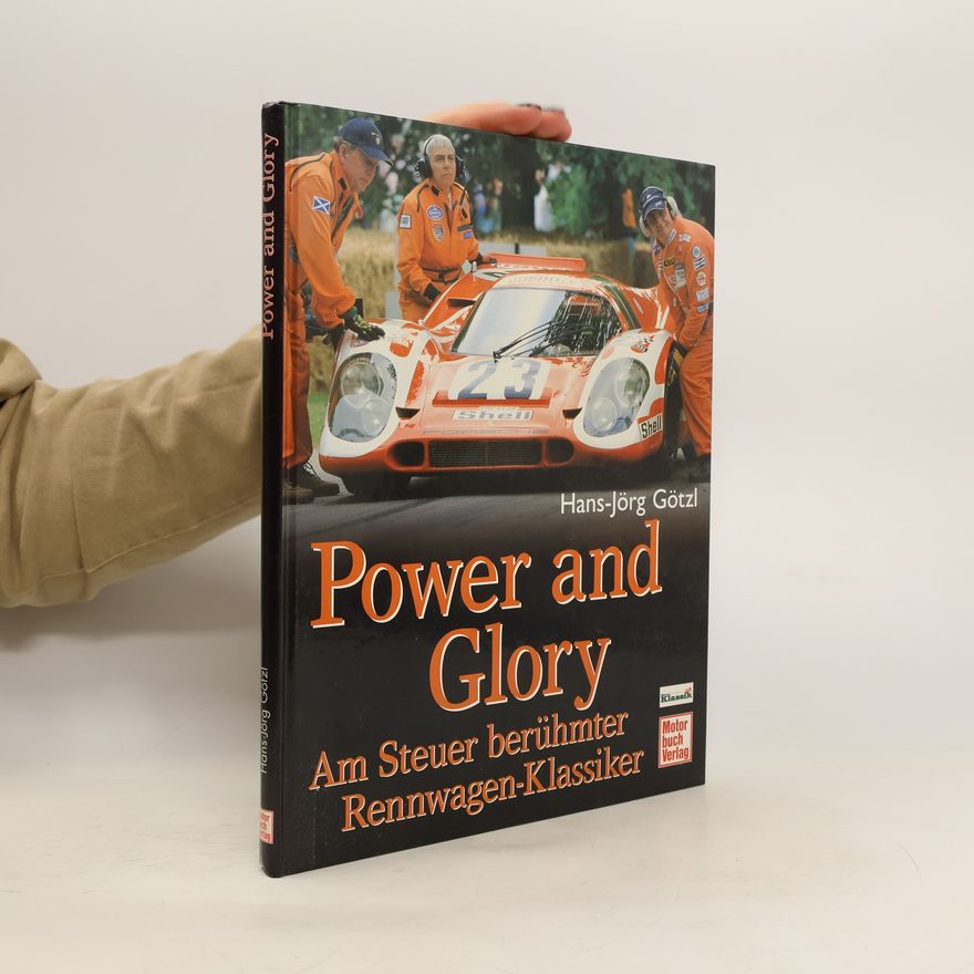 Hans-Jörg Götzl Power and Glory