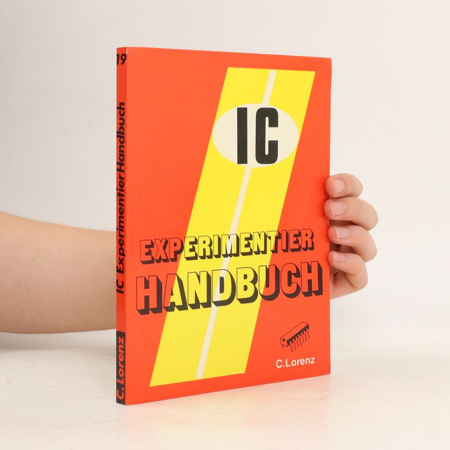 Cölestin Lorenz IC Experimentier-Handbuch
