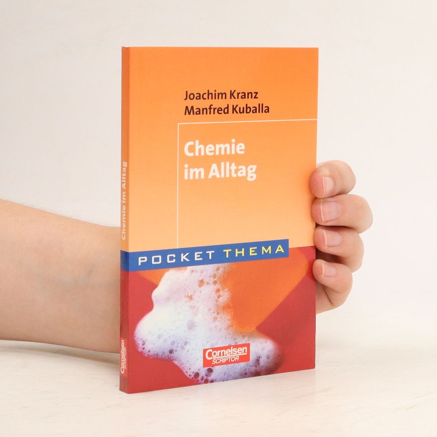 Joachim Kranz Chemie im Alltag