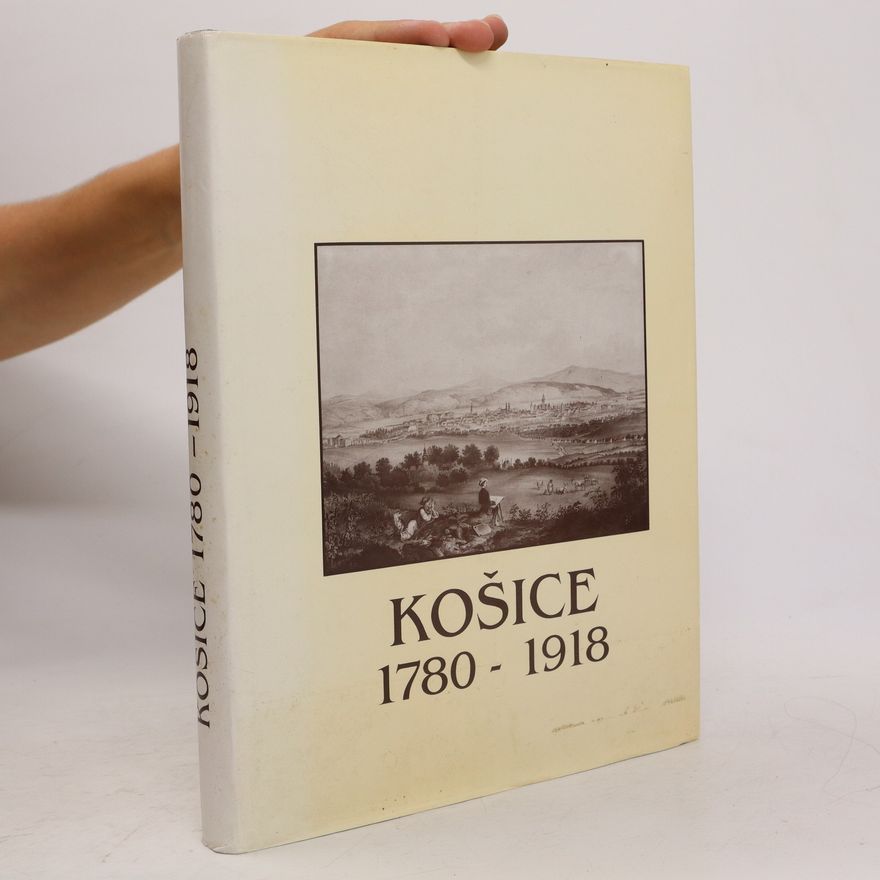 Zdeněk Němec Košice, 1780-1918