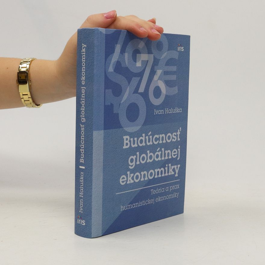 Ivan Haluška Budúcnosť globálnej ekonomiky