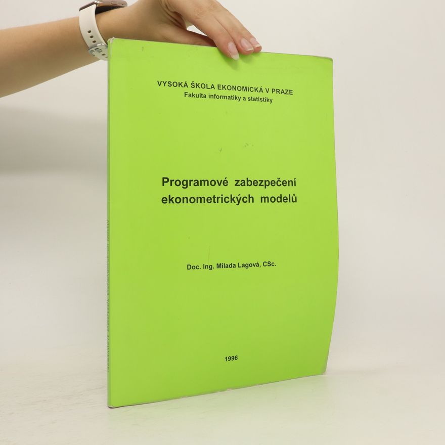 Milada Lagová Programové zabezpečení ekonometrických modelů