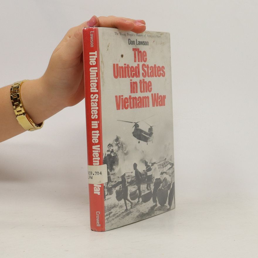 Don Lawson The United States in the Vietnam War