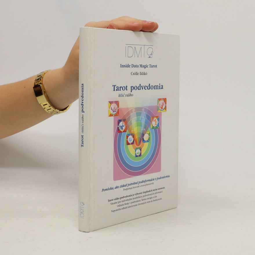 Csölle Ildikó Tarot (kľúč) vášho podvedomia