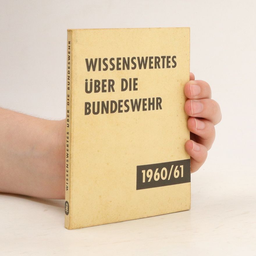 Autorenkollektiv Wissenswertes über die Bundeswehr 1960/61