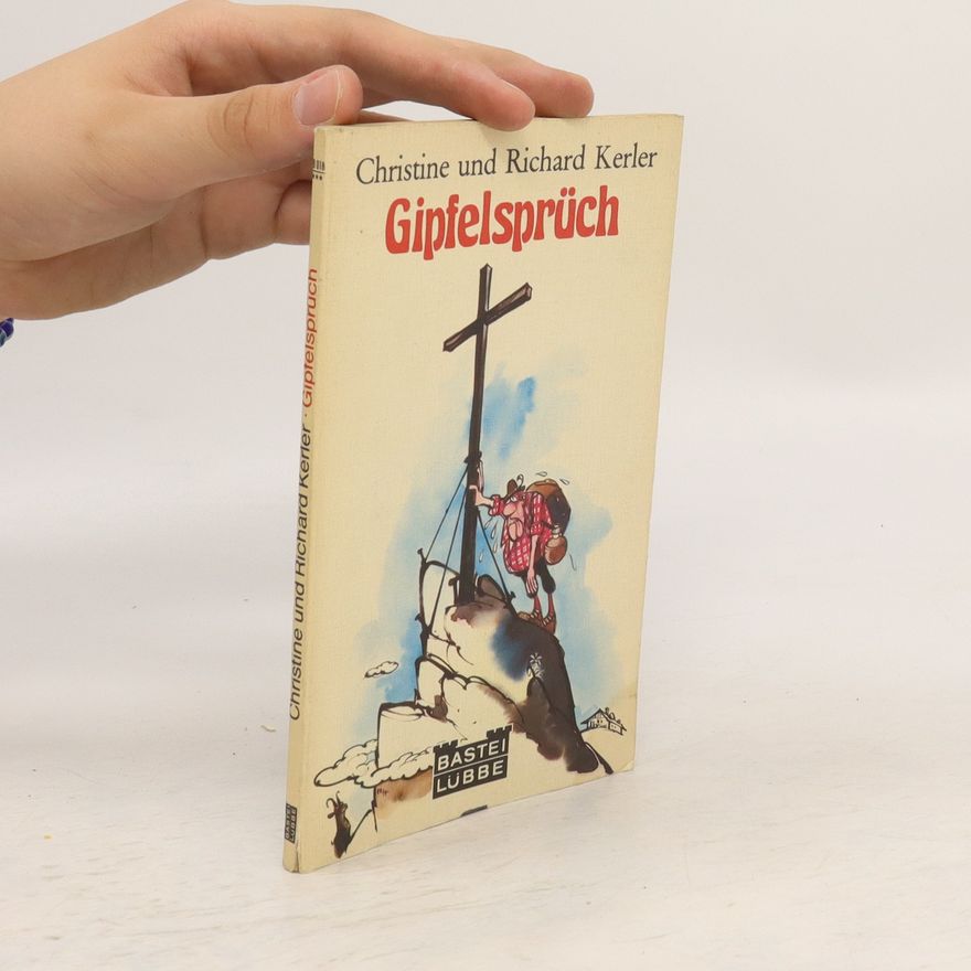 Christine und Richard Kerler Gipfelsprüch