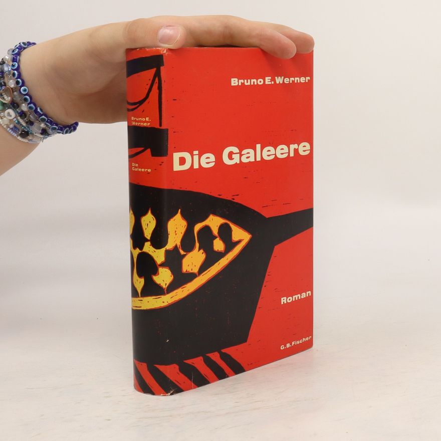 Bruno E. Werner Die Galeere