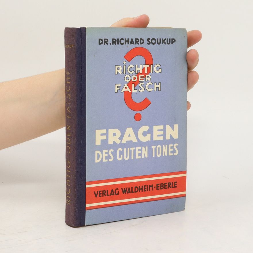 Richard Soukup Fragen des guten Tones