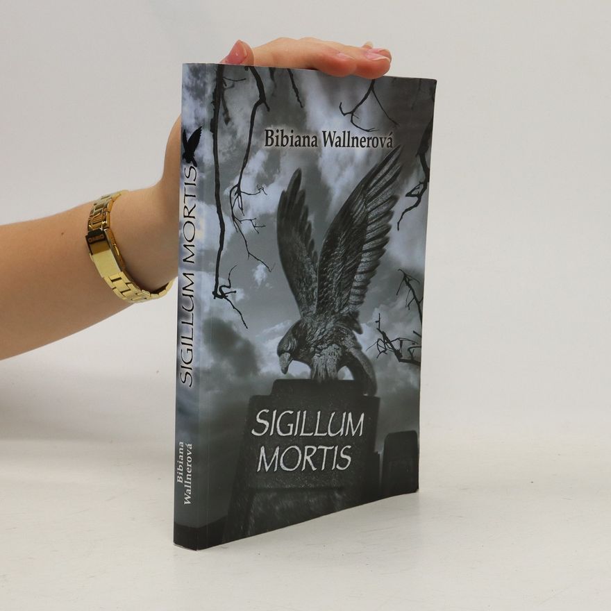 Bibiana Wallnerová Sigillum Mortis