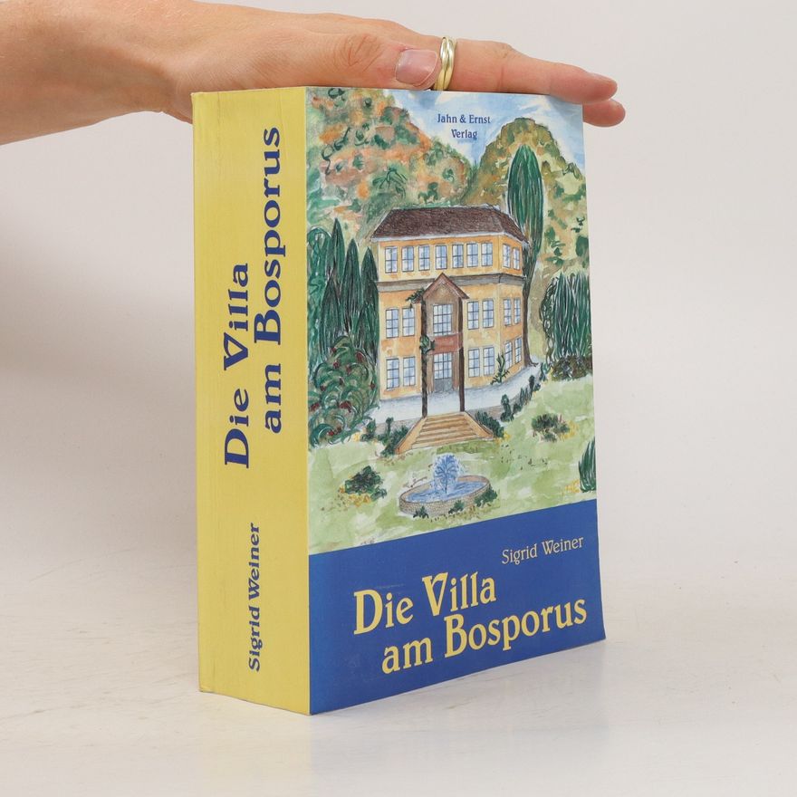 Sigrid Weiner Die Villa am Bosporus