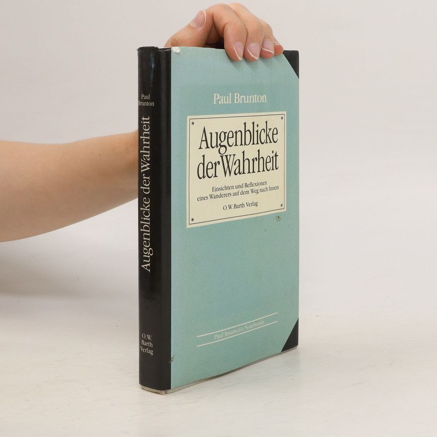 Paul Brunton Augenblicke der Wahrheit
