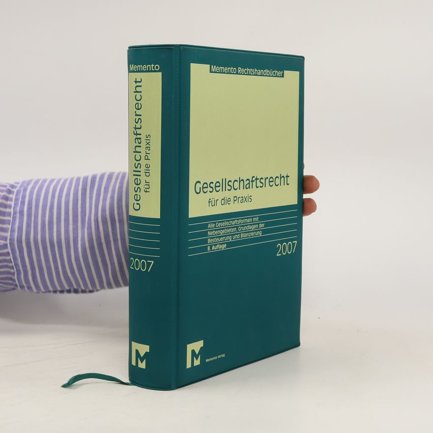 Kolektiv autorů Gesellschaftsrecht für die Praxis 2007