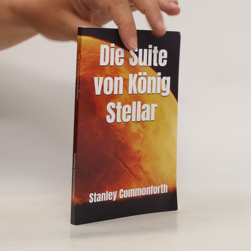 Stanley Commonforth Die Suite von König Stellar