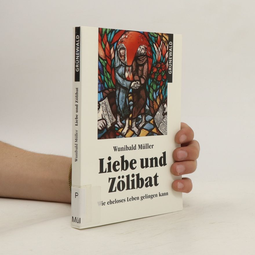 Wunibald Müller Liebe und Zölibat