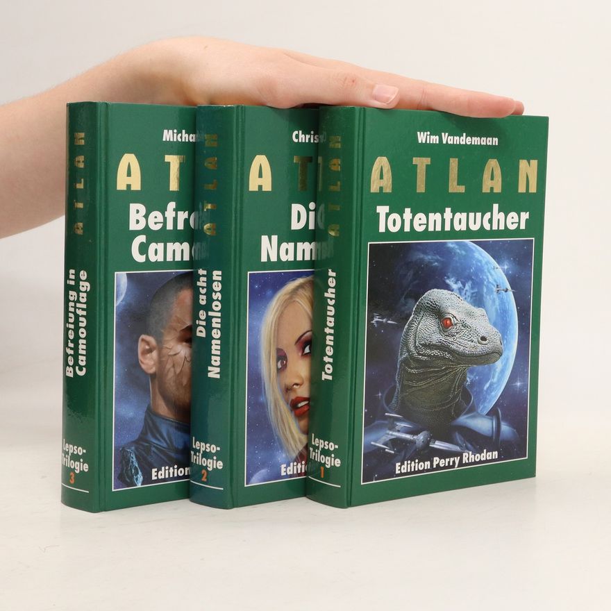 Wim Vandemaan Atlan. Lepso Trilogie 1-3 (Totentaucher, Die acht Namenlosen, Befreiung in Camouflage)