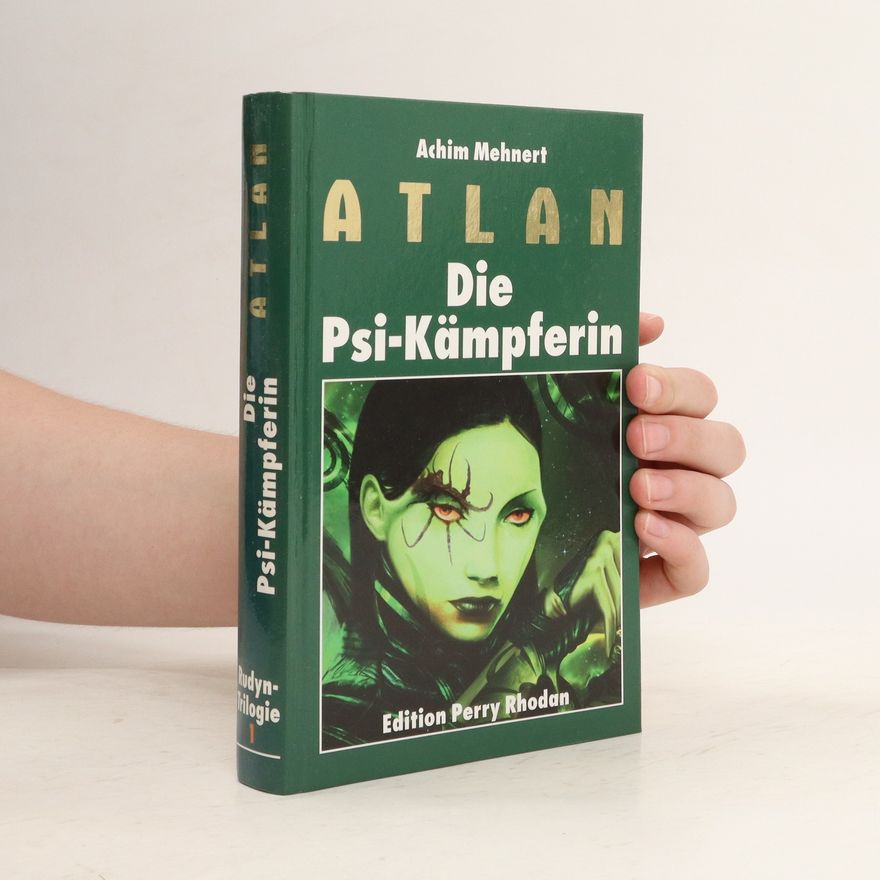 Achim Mehnert Atlan Die Psi-Kämpferin