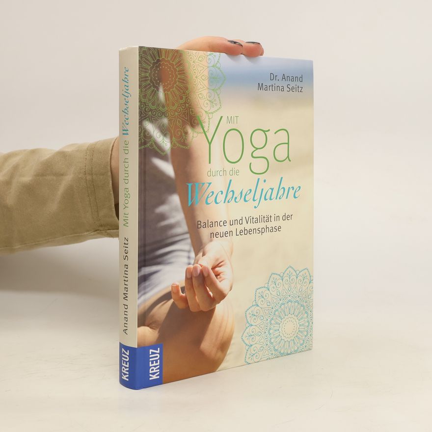 Martina Seitz Mit Yoga durch die Wechseljahre