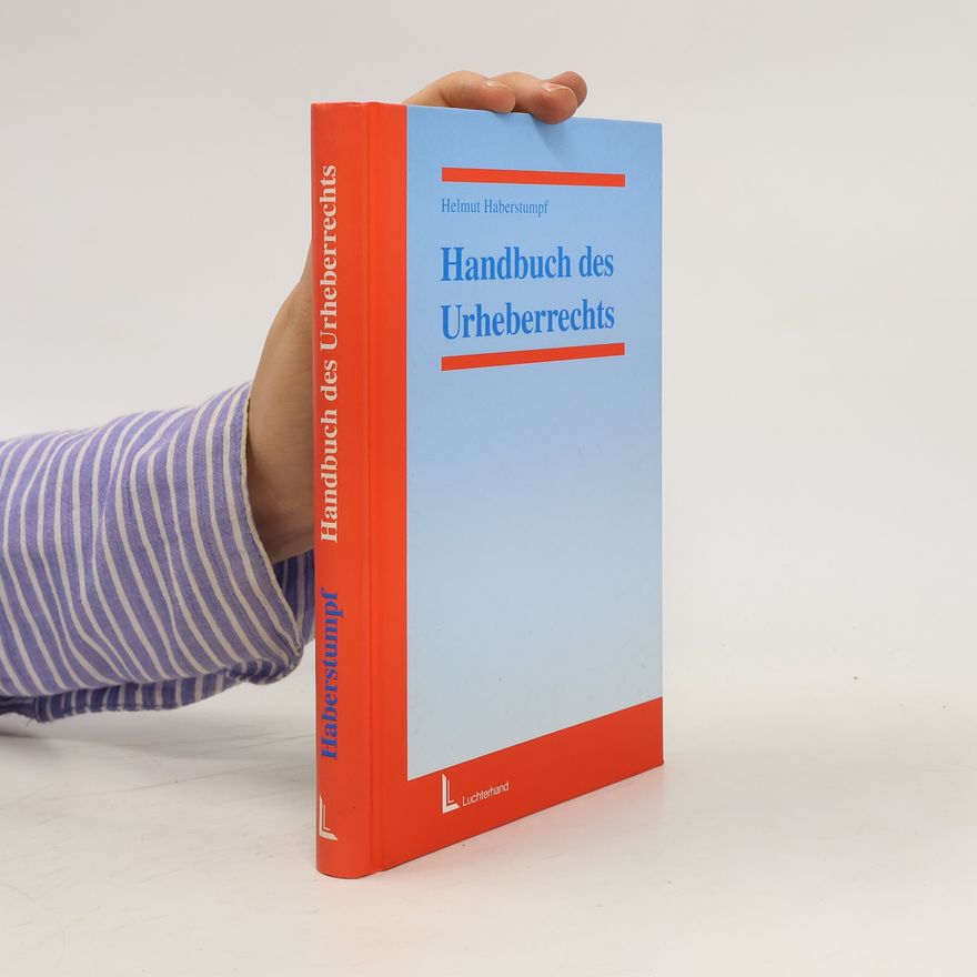 Helmut Haberstumpf Handbuch des Urheberrechts