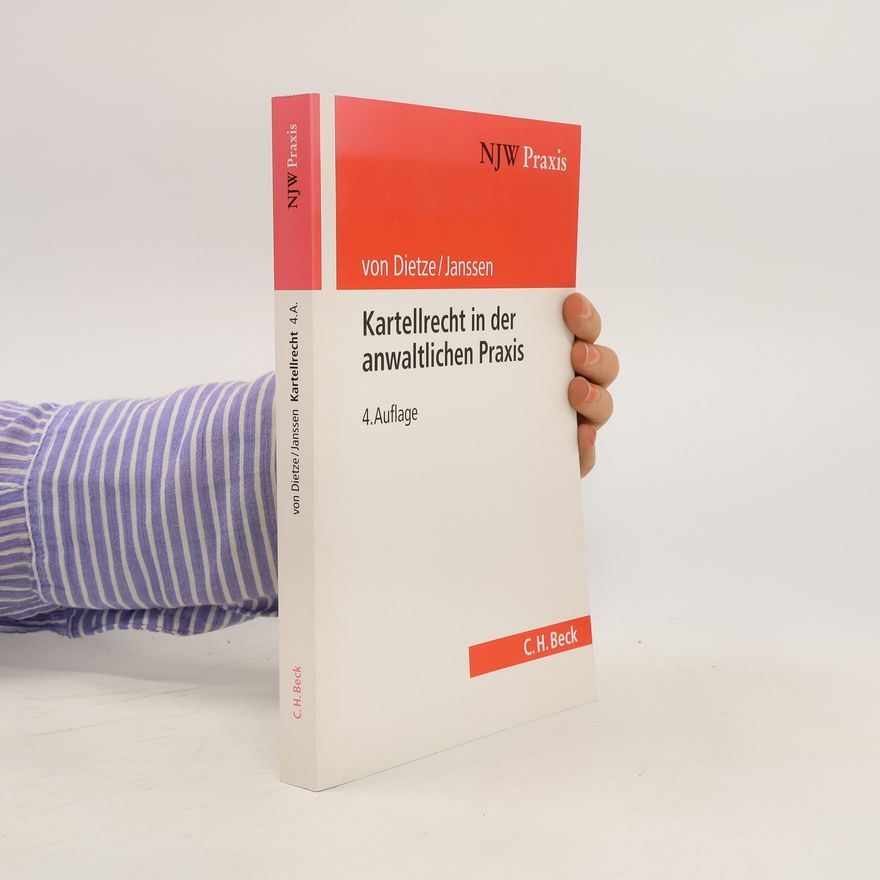 Philipp von Dietze Kartellrecht in der anwaltlichen Praxis