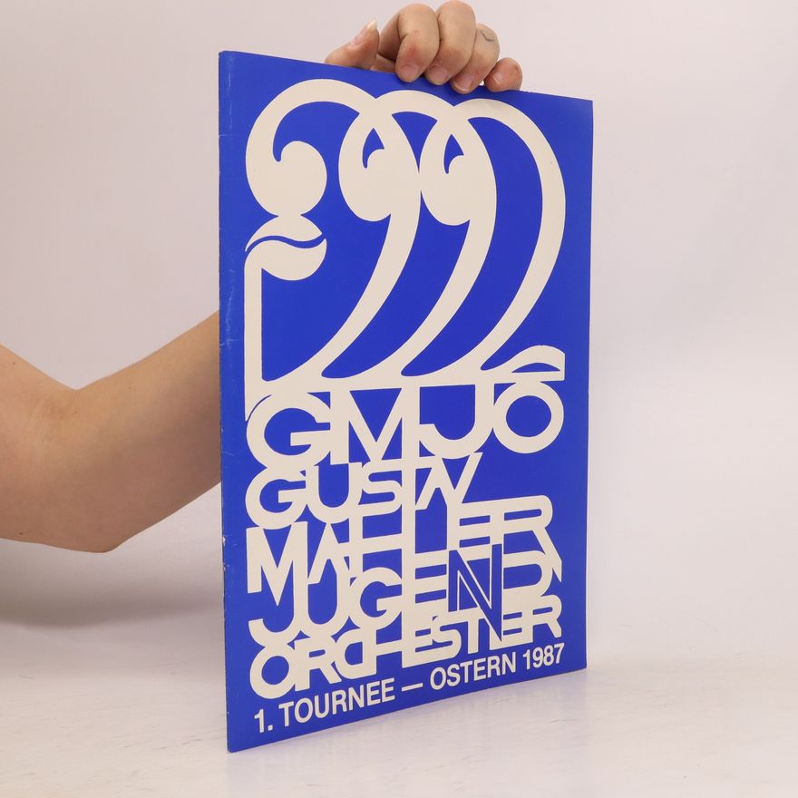 Autorenkollektiv GMJO Gustav Mahler Jungen orchester. 1. Tournee- Ostern 1987