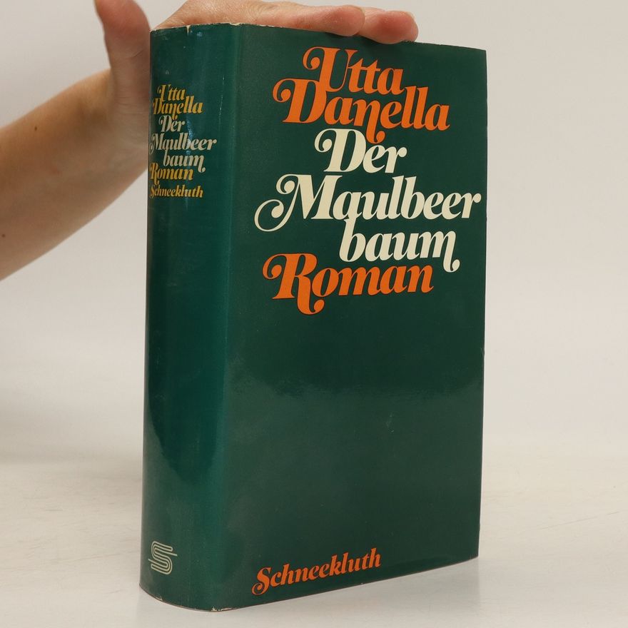 Utta Danella Der Maulbeerbaum
