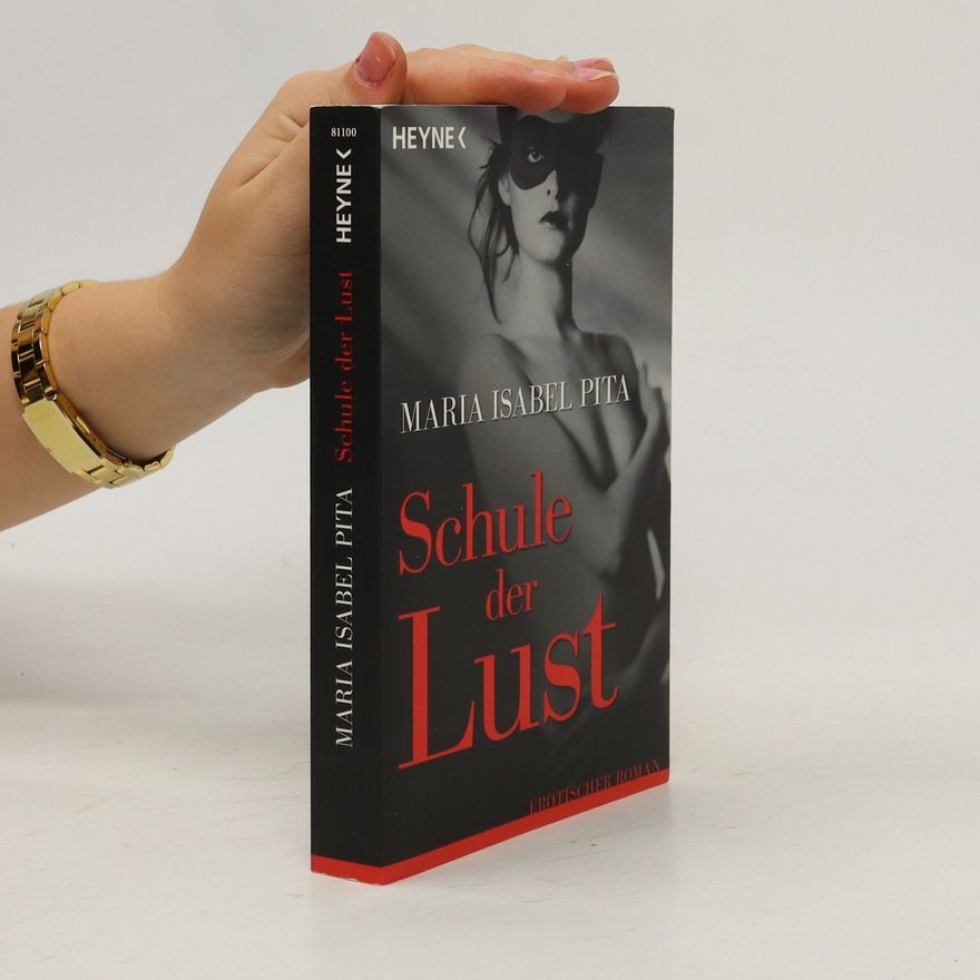 Maria Isabel Pita Schule der Lust