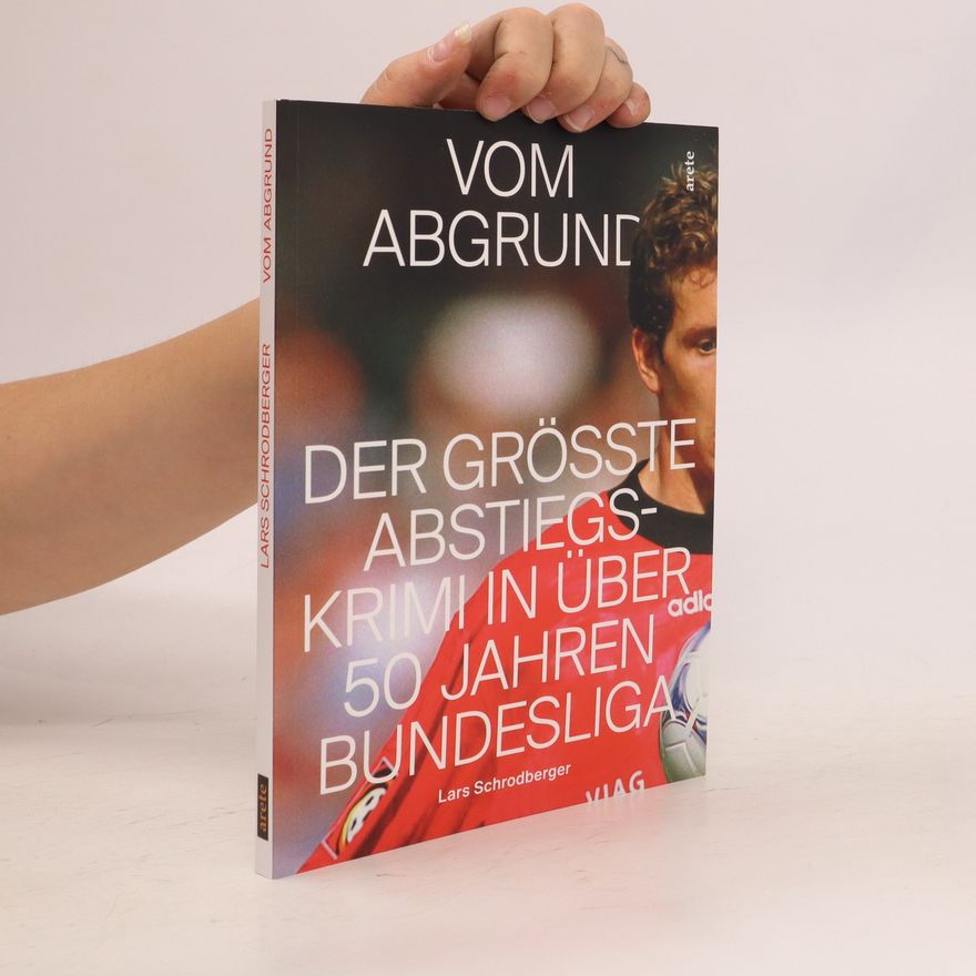 Lars Schrodberger Vom Abgrund