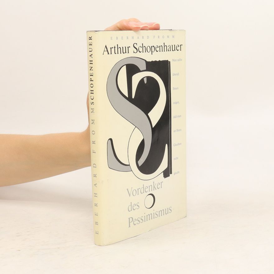 Eberhard Fromm Arthur Schopenhauer
