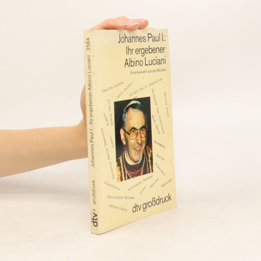 Jan Pavel II. Ihr ergebener Albino Luciani