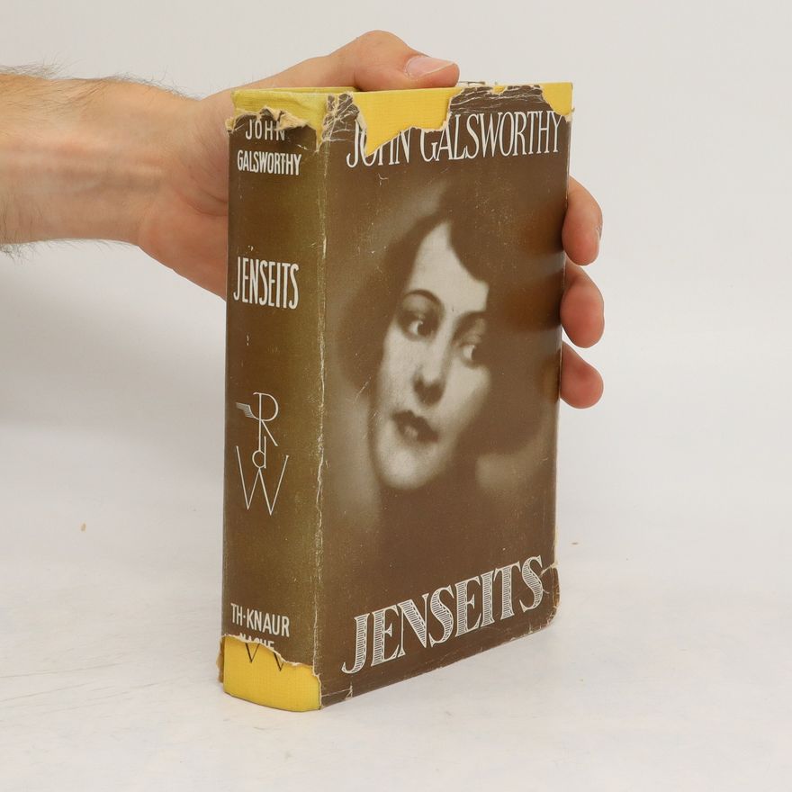 John Galsworthy Jenseits