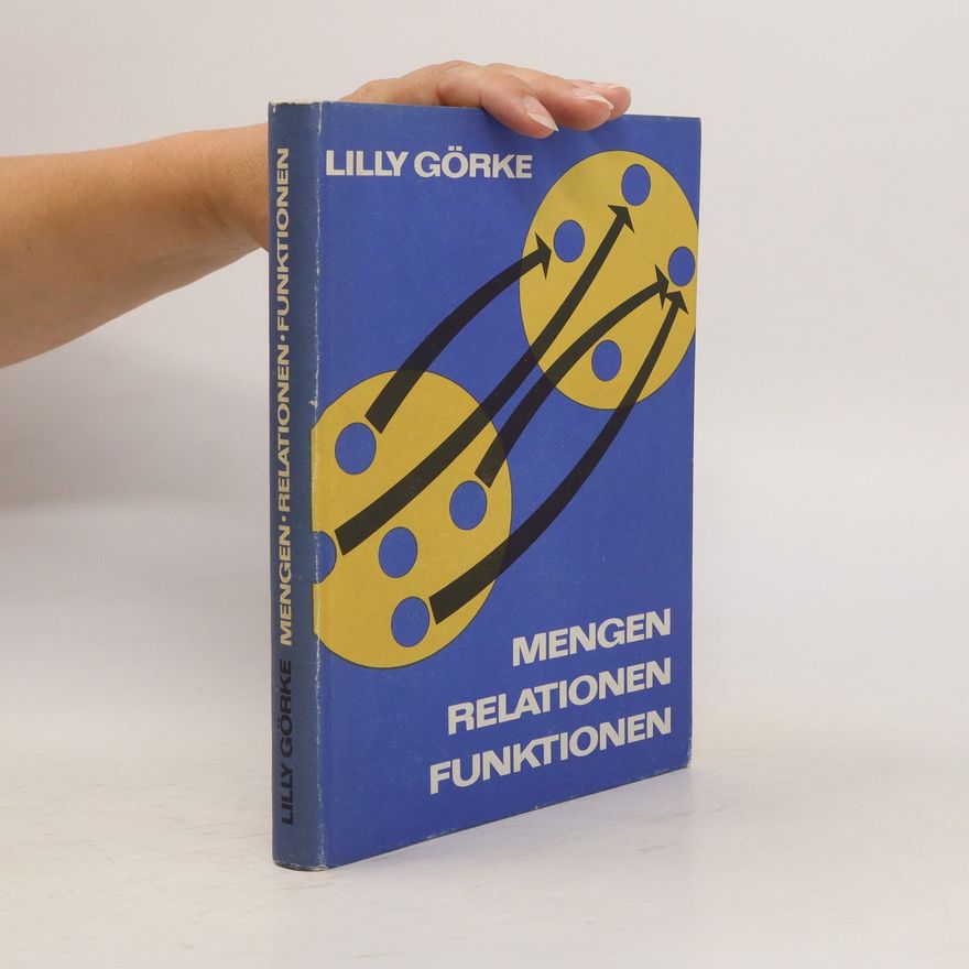 Lilly Gorke Mengen Relationen Funktionen